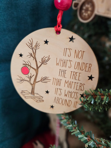 It's Not What's Under The Tree Ornament Laser It VA